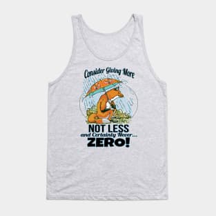 Give More Fox Not Zero Fox Tank Top